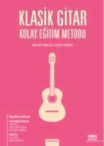 Klasik Gitar Kolay Eğitim Metodu